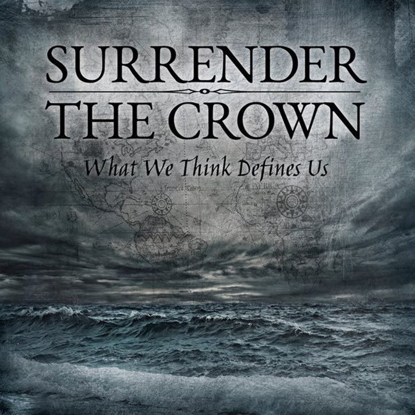 Surrender The Crown CD "What We Think Defines Us"