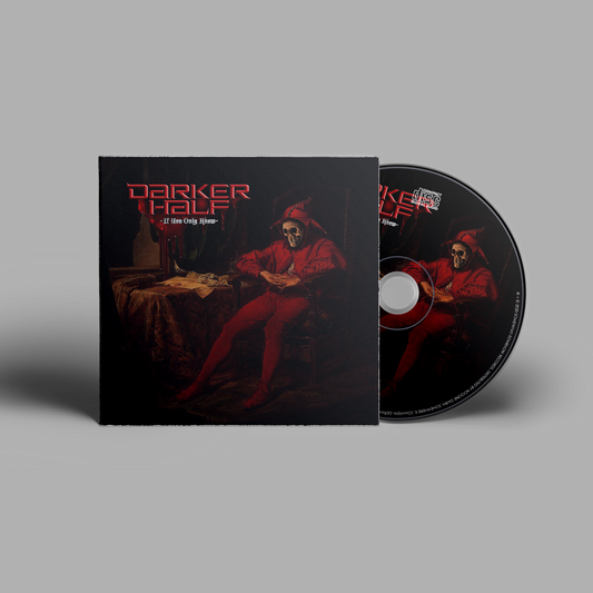 Darker Half CD "If You Only Knew" Digipack