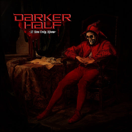 LP Darker Half - "If You Only Knew"